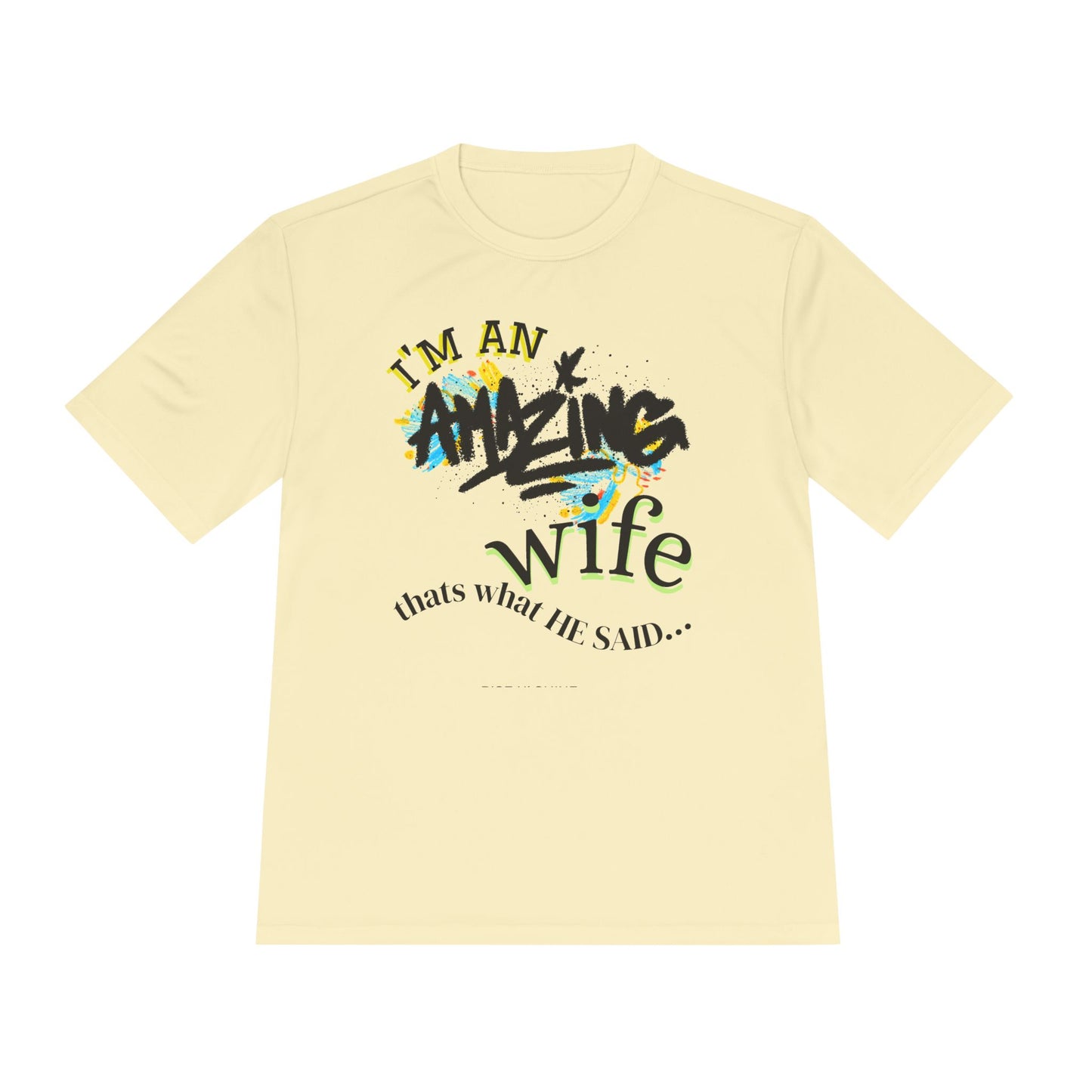 I'm an Amazing Wife Tee — Funny Wife T‑Shirt (“that’s what he said…”)