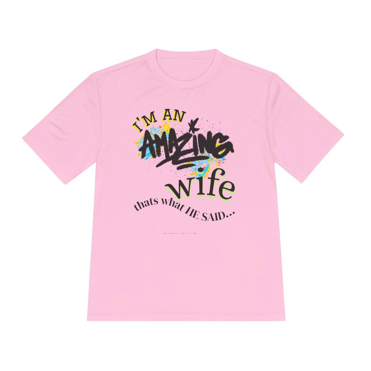 I'm an Amazing Wife Tee — Funny Wife T‑Shirt (“that’s what he said…”)