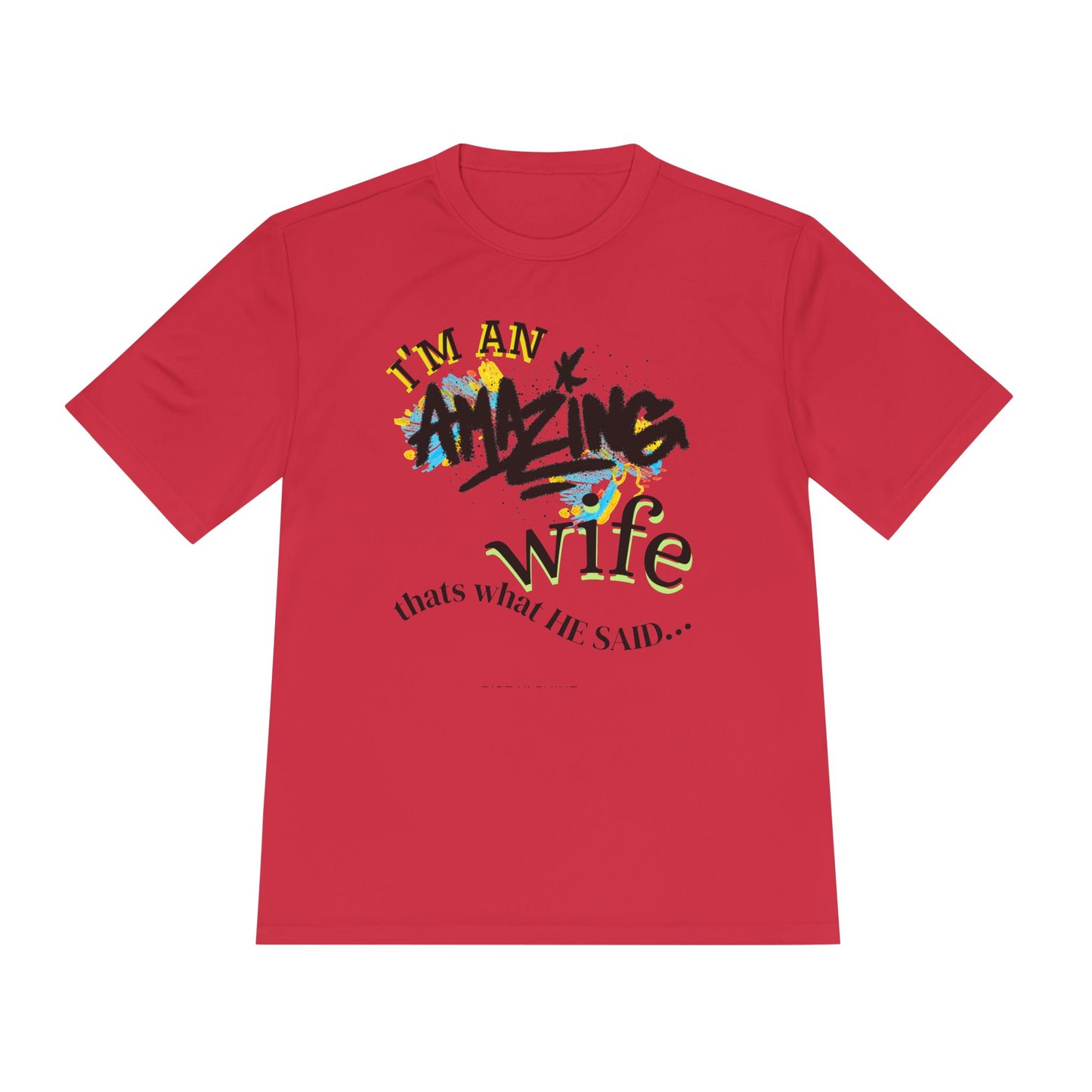 I'm an Amazing Wife Tee — Funny Wife T‑Shirt (“that’s what he said…”)
